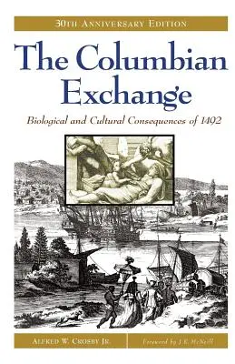 A kolumbiai csere - The Columbian Exchange