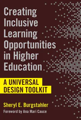 Inkluzív tanulási lehetőségek megteremtése a felsőoktatásban: Egy univerzális tervezési eszköztár - Creating Inclusive Learning Opportunities in Higher Education: A Universal Design Toolkit