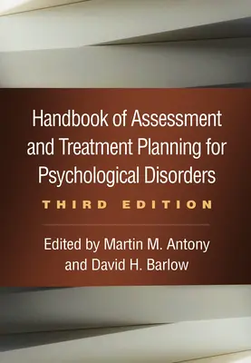 A pszichológiai zavarok értékelésének és kezelésének tervezési kézikönyve, harmadik kiadás - Handbook of Assessment and Treatment Planning for Psychological Disorders, Third Edition