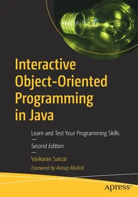 Interaktív objektumorientált programozás Javában: Programozási készségek tanulása és tesztelése - Interactive Object-Oriented Programming in Java: Learn and Test Your Programming Skills