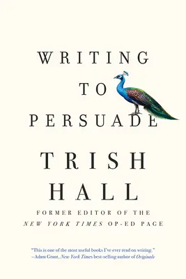 Írás a meggyőzés érdekében: Hogyan állítsd az embereket a te oldaladra - Writing to Persuade: How to Bring People Over to Your Side
