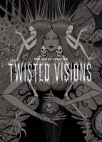 Junji Ito művészete: Twisted Visions - The Art of Junji Ito: Twisted Visions