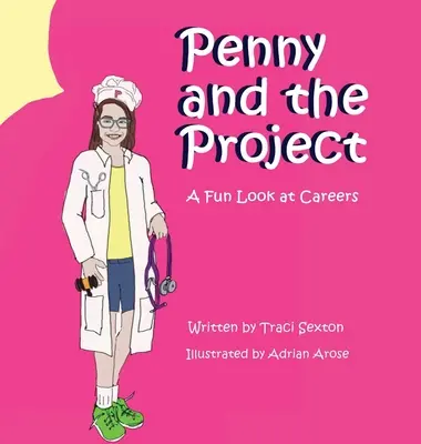 Penny és a projekt: A Fun Look at Careers - Penny and the Project: A Fun Look at Careers