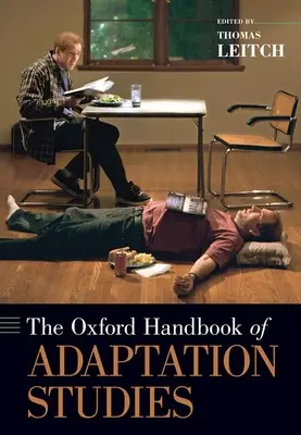 The Oxford Handbook of Adaptation Studies