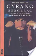 Cyrano de Bergerac: Fordította Anthony Burgess - Cyrano de Bergerac: Translated by Anthony Burgess