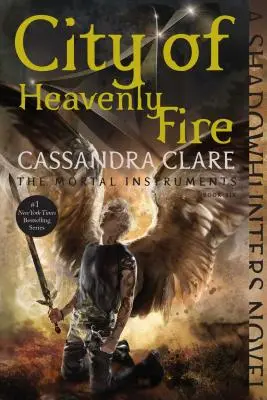 A mennyei tűz városa, 6 - City of Heavenly Fire, 6