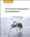 Tesztvezérelt fejlesztés beágyazott C nyelvhez - Test-Driven Development for Embedded C