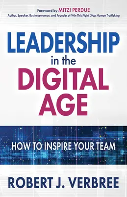 Vezetés a digitális korban: Hogyan inspiráljuk csapatunkat? - Leadership in the Digital Age: How to Inspire Your Team