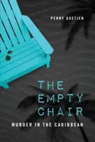 Az üres szék: Gyilkosság a Karib-tengeren - The Empty Chair: Murder in the Caribbean