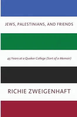 Zsidók, palesztinok és barátok - Jews, Palestinians, and Friends