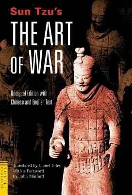 Sun Tzu's the Art of War: Kétnyelvű kiadás - Teljes kínai és angol nyelvű szöveg - Sun Tzu's the Art of War: Bilingual Edition - Complete Chinese and English Text