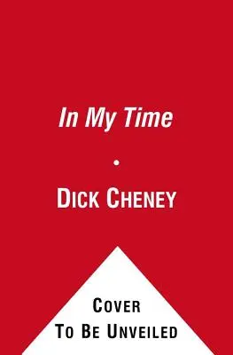 Az én időmben: Személyes és politikai emlékiratok - In My Time: A Personal and Political Memoir