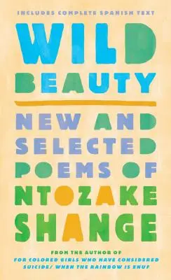 Vad szépség: Új és válogatott versek - Wild Beauty: New and Selected Poems