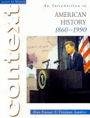 Access to History Context: Bevezetés az amerikai történelembe, 1860-1990 - Access to History Context: An Introduction to American History, 1860-1990