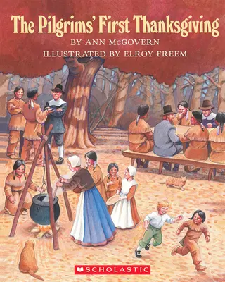 A zarándokok első hálaadása - The Pilgrims' First Thanksgiving