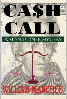 Készpénzes hívás: A Stan Turner Mystery - Cash Call: A Stan Turner Mystery