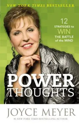 Power Thoughts: 12 stratégia az elme csatájának megnyeréséhez - Power Thoughts: 12 Strategies to Win the Battle of the Mind