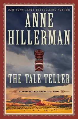 The Tale Teller: A Leaphorn, Chee & Manuelito regénye - The Tale Teller: A Leaphorn, Chee & Manuelito Novel