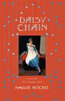 Daisy Chain - A Glasgow-i lányok regénye - Daisy Chain - a novel of The Glasgow Girls