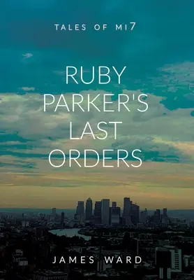 Ruby Parker utolsó parancsai - Ruby Parker's Last Orders