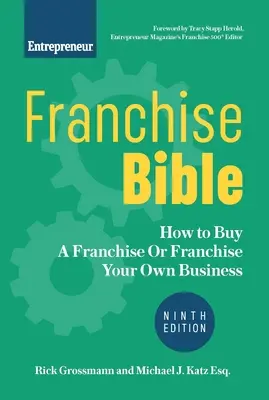 Franšízová bible: Jak si koupit franšízu nebo franšízovat vlastní podnik? - Franchise Bible: How to Buy a Franchise or Franchise Your Own Business