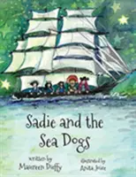 Sadie és a tengeri kutyák - Sadie and the Sea Dogs