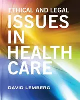 Etikai és jogi kérdések az egészségügyben - Ethical and Legal Issues in Healthcare