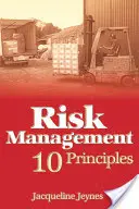 Kockázatkezelés: 10 alapelv - Risk Management: 10 Principles