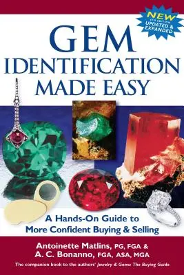 Könnyű gyöngyazonosítás (6. kiadás): A Hands-On Guide to More Confident Buying & Selling (A Hands-On Guide to More Confidential Buying & Selling) - Gem Identification Made Easy (6th Edition): A Hands-On Guide to More Confident Buying & Selling