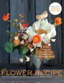 A virágreceptkönyv - The Flower Recipe Book