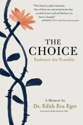 A választás: Öleljük át a lehetőséget - The Choice: Embrace the Possible