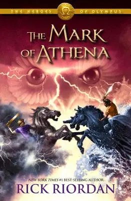 Heroes of Olympus, The, Three Book the Mark of Athena (Heroes of Olympus, The, Book Three) - Heroes of Olympus, The, Book Three the Mark of Athena (Heroes of Olympus, The, Book Three)