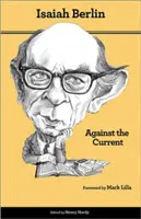 Az árral szemben: Eszmetörténeti esszék - Második kiadás - Against the Current: Essays in the History of Ideas - Second Edition