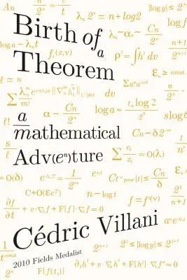 Egy tétel születése: Egy matematikai kaland - Birth of a Theorem: A Mathematical Adventure