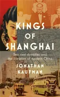 A sanghaji királyok - Kings of Shanghai