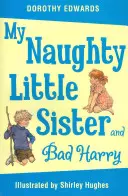 Az én csintalan kishúgom és a rossz Harry - My Naughty Little Sister and Bad Harry