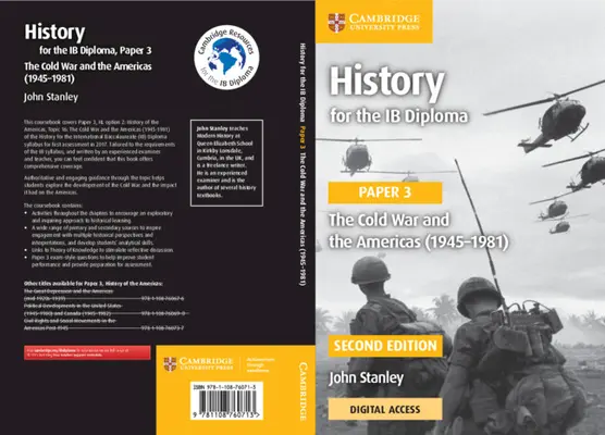 History for the Ib Diploma Paper 3 the Cold War and the Americas (1945-1981) with Cambridge Elevate Edition (történelem az Ib-diplomához) - History for the Ib Diploma Paper 3 the Cold War and the Americas (1945-1981) with Cambridge Elevate Edition