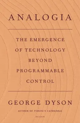 Analogia: A technológia kialakulása a programozható vezérlésen túl - Analogia: The Emergence of Technology Beyond Programmable Control