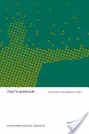 Poszthumanizmus: Antropológiai meglátások - Posthumanism: Anthropological Insights