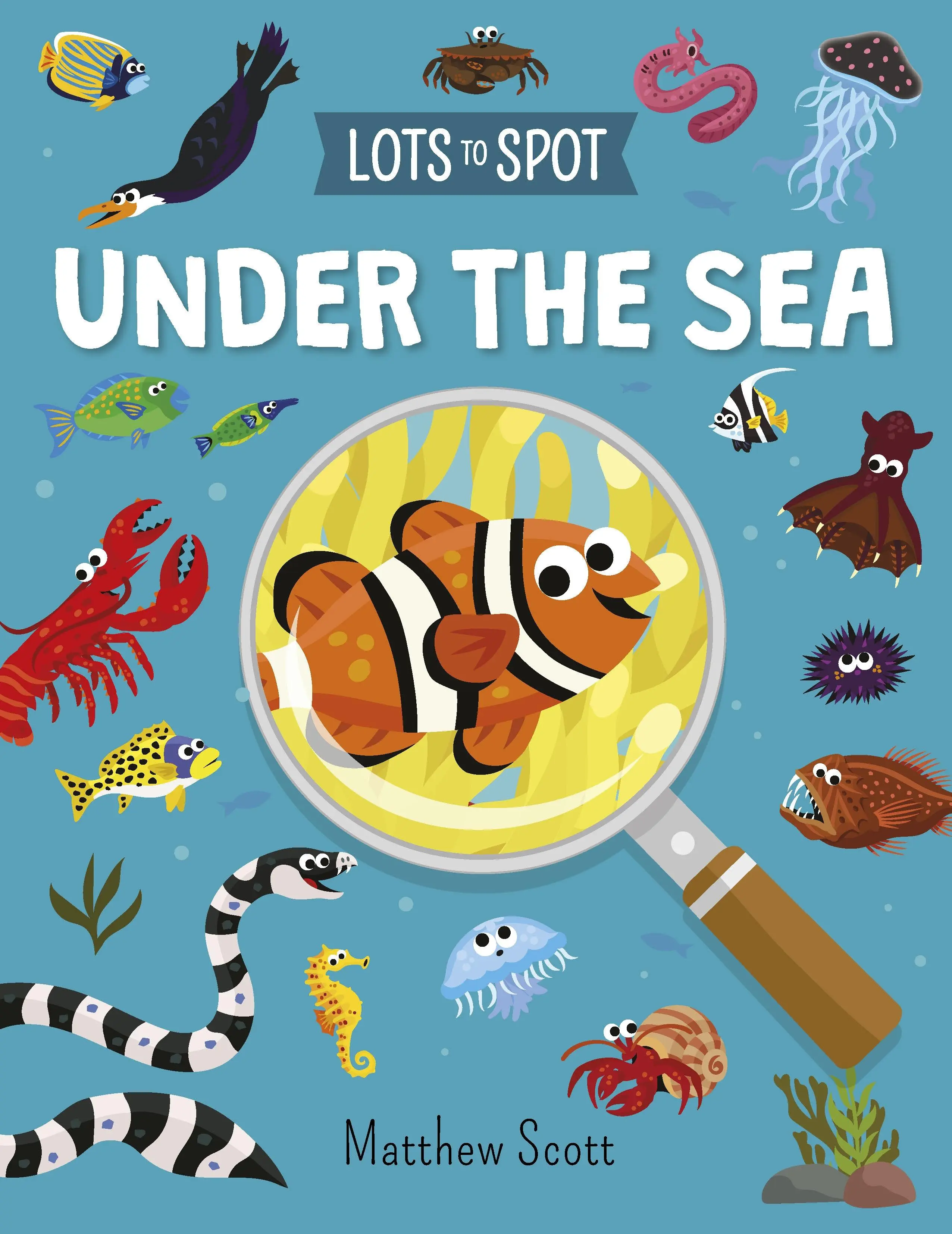 Lots to Spot: A tenger alatt (Potter William (Szerző)) - Lots to Spot: Under the Sea (Potter William (Author))