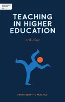 Független gondolkodás a felsőoktatási tanításról: Az elmélettől a gyakorlatig - Independent Thinking on Teaching in Higher Education: From Theory to Practice