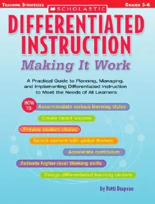 Differenciált oktatás: Making It Work: A Practical Guide to Planning, Managing, and Implementing Differentiated Instruction to Meet the Needs of the Needs of - Differentiated Instruction: Making It Work: A Practical Guide to Planning, Managing, and Implementing Differentiated Instruction to Meet the Needs of