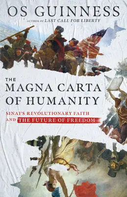 Az emberiség Magna Chartája: Sinai forradalmi hite és a szabadság jövője - The Magna Carta of Humanity: Sinai's Revolutionary Faith and the Future of Freedom