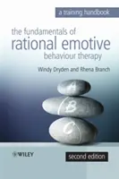 A racionális emocionális viselkedésterápia alapjai: A képzési kézikönyv - The Fundamentals of Rational Emotive Behaviour Therapy: A Training Handbook