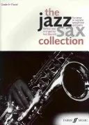 The Jazz Sax Collection: Tenor vagy szoprán szaxofonra - The Jazz Sax Collection: For Tenor or Soprano Saxophone