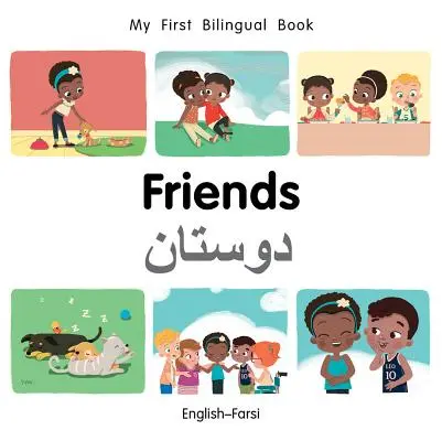 Az első kétnyelvű könyv-barátaim (angol-farszi) - My First Bilingual Book-Friends (English-Farsi)