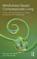 Mindfulness-alapú együttérző élet - Mindfulness-Based Compassionate Living