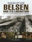 Belsen és felszabadítása - Belsen and Its Liberation