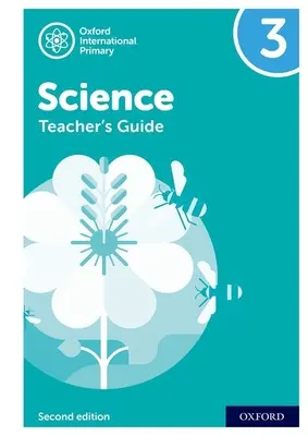 Oxford International Primary Science: Tanári kézikönyv 3 - Oxford International Primary Science: Teacher's Guide 3