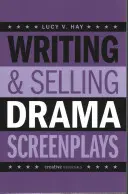 Drámai forgatókönyvek írása és eladása - Writing & Selling Drama Screenplays